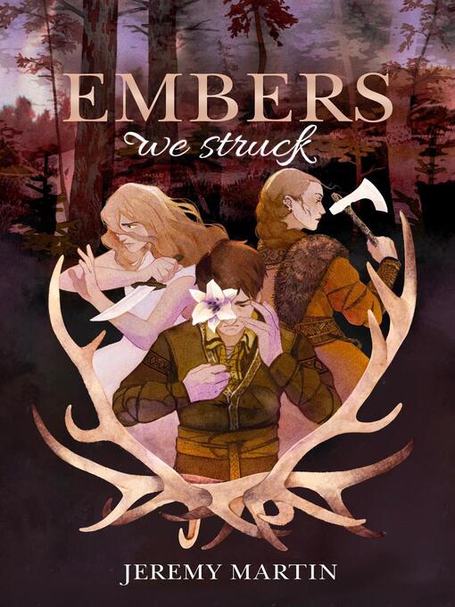 Title details for Embers We Struck by Jeremy Martin - Available